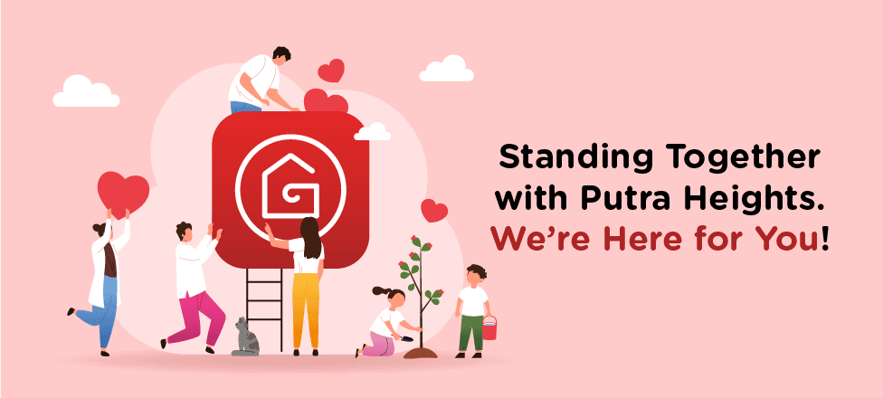 Standing Together with Putra Heights - We’re Here for You